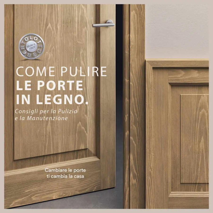 come pulire le porte interne in legno bertolotto